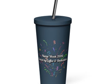 Insulated Nurse Tumbler | Fueled by Coffee & Dedication, Nurse Week 2026