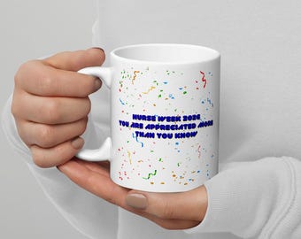 Nurse Appreciation Mug | You Are Appreciated More Than You Know, RN Gift
