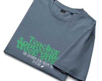 Teacher Appreciation Week T-Shirt | Legends Shaping Future, Garment Dyed Cotton