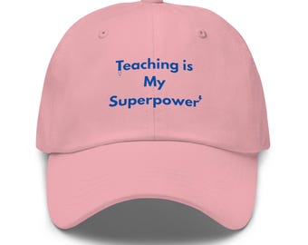 Funny Teacher hat Teaching is My Superpower, Teacher Appreciation Gift