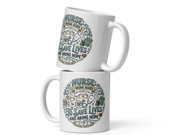 Nurse Mug | I Work Hard So My Patients Can Live, RN Gift, Ceramic Coffee Cup