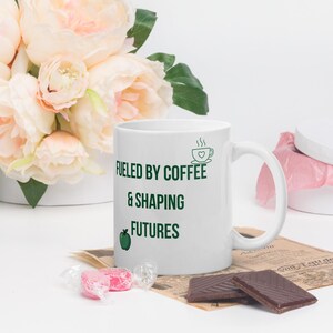 Teacher Mug Funny Coffee Mug for Teachers | Fueled By Coffee and Shaping Futures | Teacher Gift | Teacher Appreciation | Best Teacher Mug