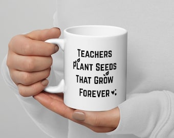 Teacher Mug | Inspirational Quote, Ceramic Coffee Cup