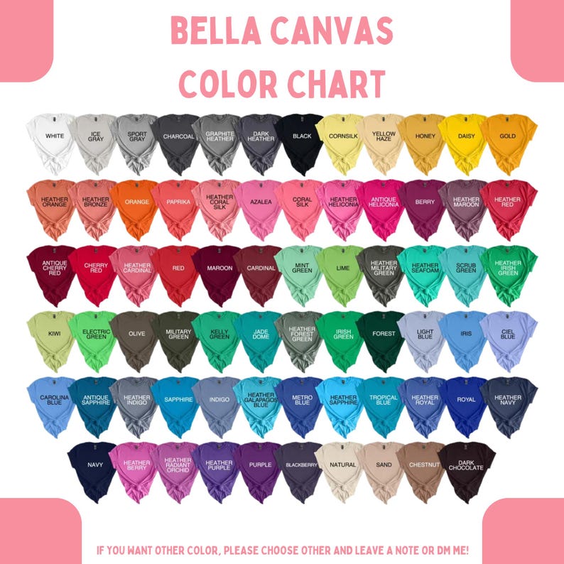 Op de afbeelding: Een Bella Canvas kleurenkaart toont een verscheidenheid aan t-shirtkleuren. De kaart bevat tinten als wit, zwart en goud, evenals verschillende tinten oranje, roze, groen, blauw en paars. De tekst bovenaan luidt "Bella Canvas Color Chart."