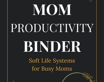 Productiviteitsmap voor moeders | Soft Life Planner voor drukke moeders