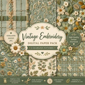 May include: A digital paper pack featuring six seamless patterns with embroidered floral and leaf motifs in shades of sage green, cream, and gold. The central label displays the text Vintage Embroidery DIGITAL PAPER PACK 6 SEAMLESS PATTERNS.