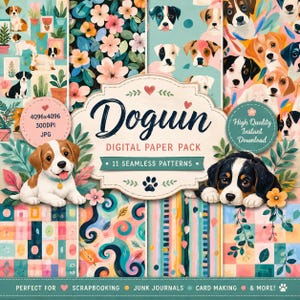 Pode incluir: Um pacote de papel digital com 11 padrões sem costura com ilustrações de cachorros, flores e formas abstratas. O rótulo central diz Doguin Digital Paper Pack, 11 Seamless Patterns, 4096x4096 300DPI JPG e High Quality Instant Download.