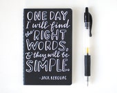 Pequeño cuaderno / / mano Letras, cita de Jack Kerouac, blanco sobre negro, Mini Moleskine, algún día encontrara las palabras correctas