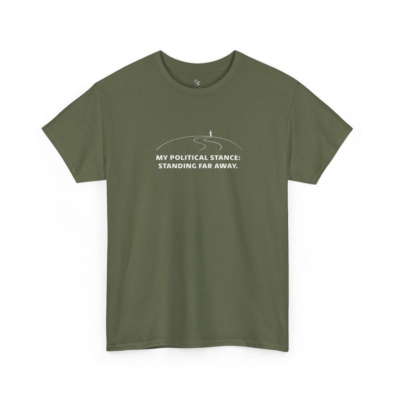 Camiseta con eslogan divertido apolítico / Mi postura política - Lejos de mí imagen 7