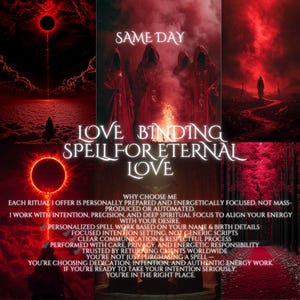 May include: Digital artwork in dark red and black tones, featuring the text "LOVE BINDING SPELL FOR ETERNAL LOVE" and "SAME DAY". The image depicts hooded figures and a fiery backdrop, creating a mystical atmosphere.