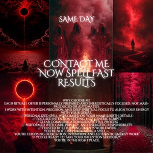 Könnte beinhalten: Digitales Bild in Rot- und Schwarztönen mit dem Text "SAME DAY" und "CONTACT ME NOW SPELL FAST RESULTS". Der Text beschreibt personalisierte Zauberarbeit und energetische Konzentration.