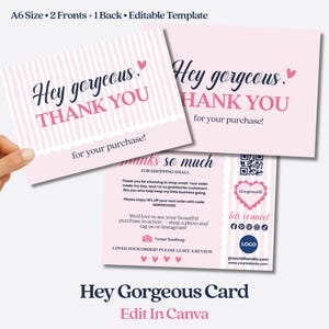 May include: Pink and white "Hey Gorgeous" thank you cards with a striped pattern and heart accents. The cards include text for small business owners to thank customers for their purchase. The cards are A6 size.