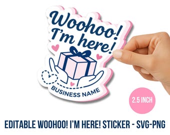 Woohoo Ich bin hier Aufkleber PNG, Small Business Verpackungsetiketten, Happy Mail Aufkleber, druckbare Mail Siegel, Cricut Avery Print Cut SVG