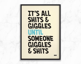 Shits and giggles art print | Funny bathroom quote | Typographic gallery Wall