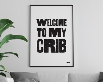90's nostalgia wall art print | Welcome to my crib | Modern typographic phrases & sayings