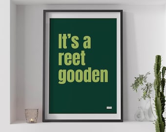 Yorkshire wall art print | It's a reet gooden| Modern typographic phrases & sayings
