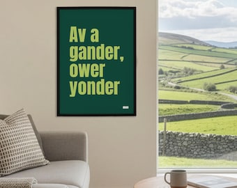 Cumbrian typographic art print - Av a gander, ower yonder