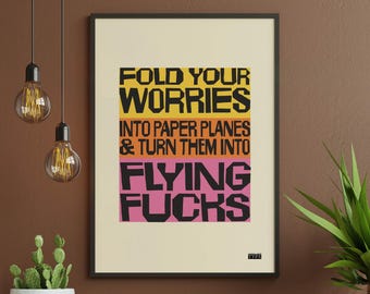 Humorous Typographic Print | Fold Worries into Paper Planes (Gallery Wall Art)