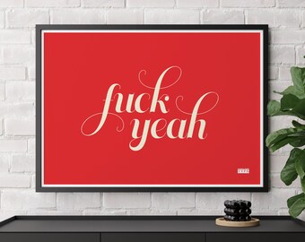 Fuck yeah - typographic art print