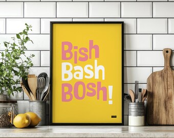Kitchen art print - Bish, bash, bosh!