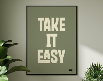 Positive quote art print - Take it easy