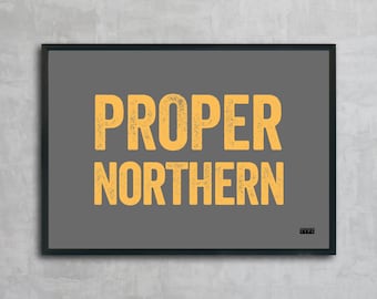 Proper Northern | Typographic wall art print