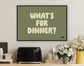 Bold funky kitchen wall art print | What's for dinner? | Modern typographic phrases & sayings