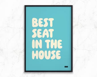 Funny bathroom art print | Best seat in the house | Typographic gallery wall