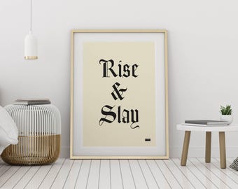 Rise & Slay | Motivational wall art print | Typographic phrases and sayings | Gallery Wall