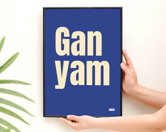 Cumbrian Typographic Print | "Gan Yam" Phrase Wall Art