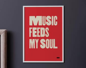 Typographic wall art print | Music feeds my soul | Phrases and sayings