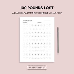 May include: A printable weight loss tracker with the text "100 POUNDS LOST". The white sheet has 100 circles to track progress, with space for start and goal weights. A pencil rests on the right. The words "INSTANT DOWNLOAD" are at the bottom.