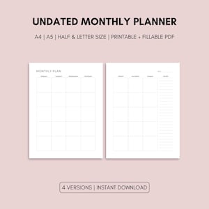 May include: Two white undated monthly planner pages with a grid layout, displayed on a light pink background. The text "UNDATED MONTHLY PLANNER" and size details are at the top. The bottom reads "4 VERSIONS | INSTANT DOWNLOAD".