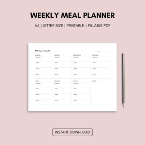 May include: A white weekly meal planner with the text "WEEKLY MEAL PLANNER" and "A4 | LETTER SIZE | PRINTABLE + FILLABLE PDF". The planner has sections for each day of the week, with space for breakfast, lunch, dinner, and notes. A pencil is on the right.