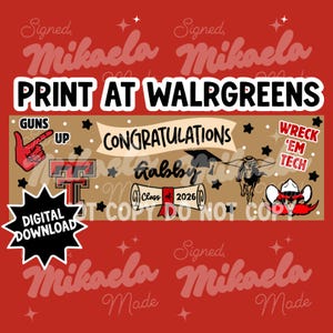May include: A digital download graduation banner with a red and tan color scheme. The banner includes the text "Print at Walgreens", "Congratulations Gabby Class of 2026", and "Wreck 'Em Tech". The banner also features a cowboy, a graduation cap, and a hand gesture.