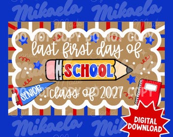 Last First Day of School Banner Template | Customizable Canva Senior Year (Digital Download)