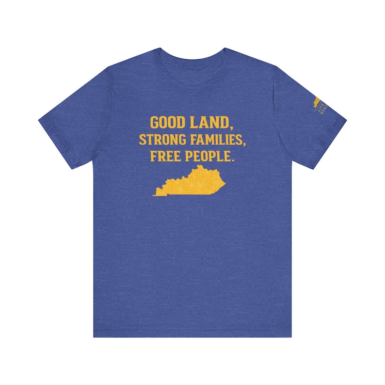 Shirt Good Land Strong Families Free People Kentucky | Live gratis Kentucky Maize Gold Design afbeelding 1