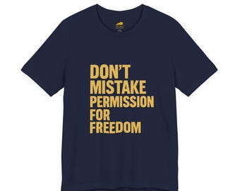 Freedom-T-shirt - Don't Mistake Permission, Live Free Kentucky