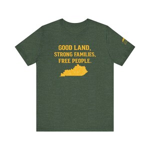 Shirt Good Land Strong Families Free People Kentucky | Live gratis Kentucky Maize Gold Design afbeelding 14