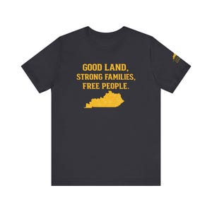 Shirt Good Land Strong Families Free People Kentucky | Live gratis Kentucky Maize Gold Design afbeelding 20