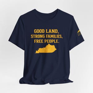 Shirt Good Land Strong Families Free People Kentucky | Live gratis Kentucky Maize Gold Design afbeelding 2