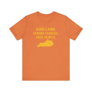 Shirt Good Land Strong Families Free People Kentucky | Live gratis Kentucky Maize Gold Design afbeelding 11