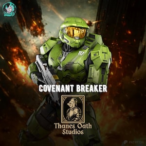 May include: A green and gold armored figure holding a gun, with the text "COVENANT BREAKER." The image also includes the text "Thanes Oath Studios" and a logo. The background features a fiery, war-torn scene.