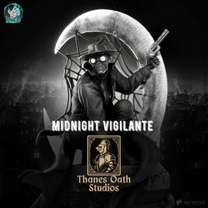 Pu&ograve; includere: Immagine in bianco e nero di una figura con cappello e maschera, che tiene una pistola. Il testo "MIDNIGHT VIGILANTE" &egrave; visualizzato. L'immagine include anche un logo per "Thanes Oath Studios". Lo sfondo presenta un paesaggio urbano e una grande forma lunare.