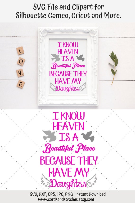 Download Cut File For Silhouette And Cricut Daughter In Heaven Dxf Graphic Design Svg File Eps Svg File Grief Svg Jpg Cricut File Png Clip Art Art Collectibles Kromasol Com