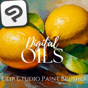 May include: A digital art image featuring two bright yellow lemons with green leaves. The text "Digital Oils" is overlaid on the lemons, with "Clip Studio Paint Brushes" below. A logo is in the upper left corner.