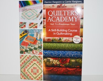 Supply Sewing Quilting Book Quilter's Academy Vol 1 Freshman Year A Skill Building Course in Quiltmaking