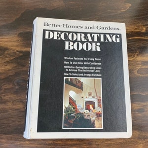 Vintage The Decorating Book by Better Homes and Gardens Interior Design Reference Book Coffee Table Book