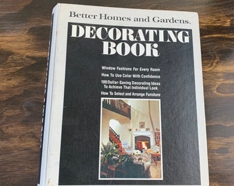 Vintage The Decorating Book by Better Homes and Gardens Interior Design Reference Book Coffee Table Book