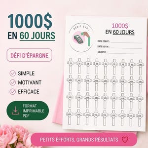 Peut inclure: Une feuille de défi d'épargne PDF imprimable avec le texte "1000$ en 60 jours" et "Défi d'épargne". La feuille a une grille avec des montants à économiser, un stylo rose et des fleurs roses.